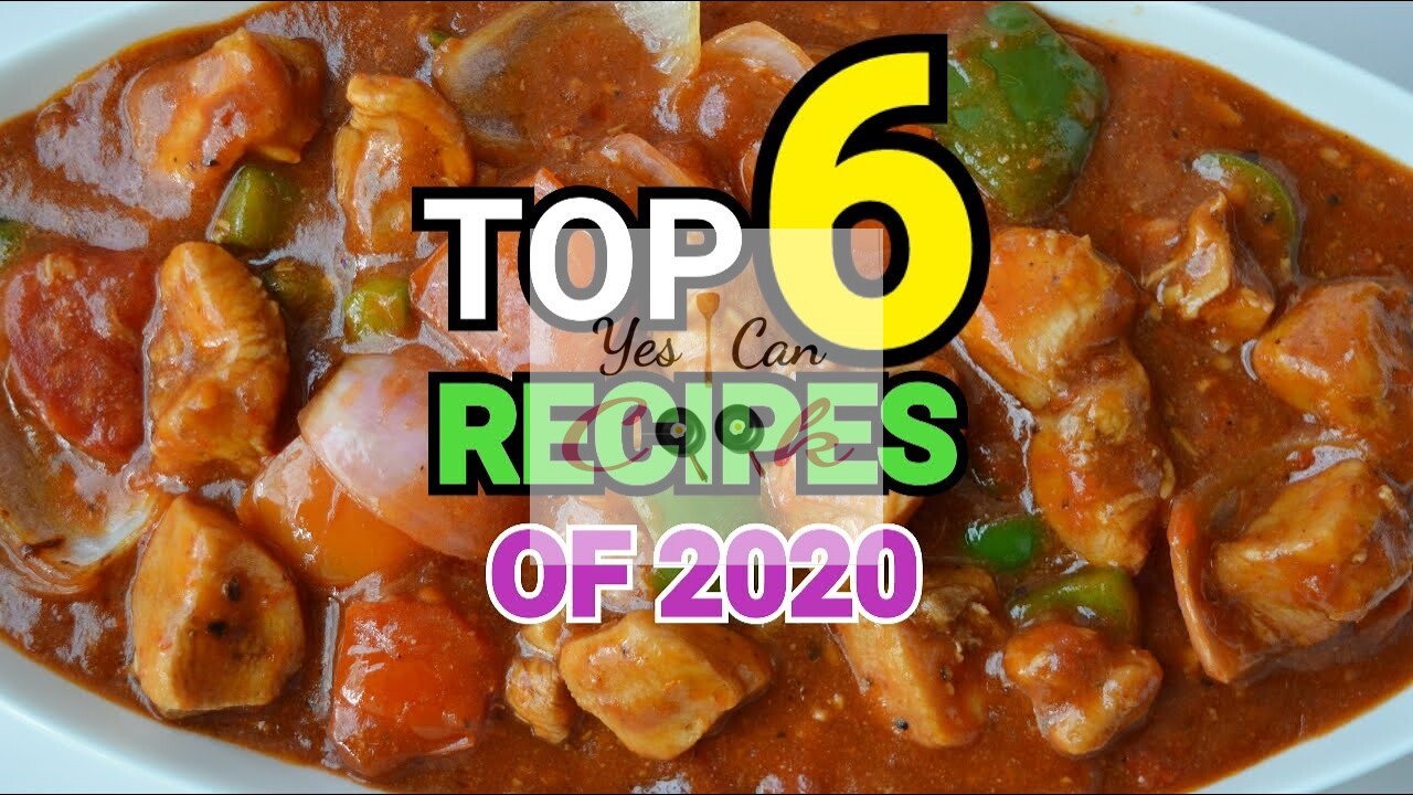 Round-up of Top 6 Recipes of The Year 2020