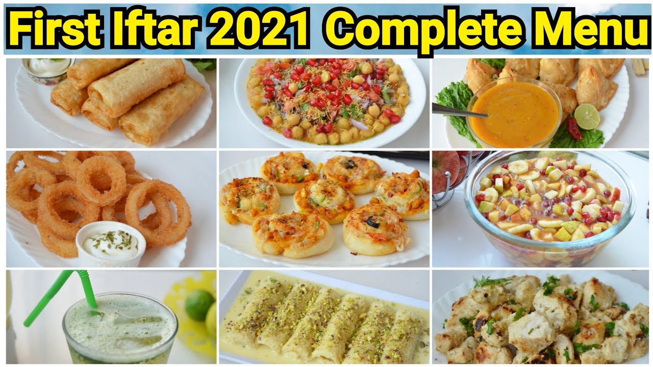 Receipes to Plan Your First Iftar Menu -Ramadan 2021